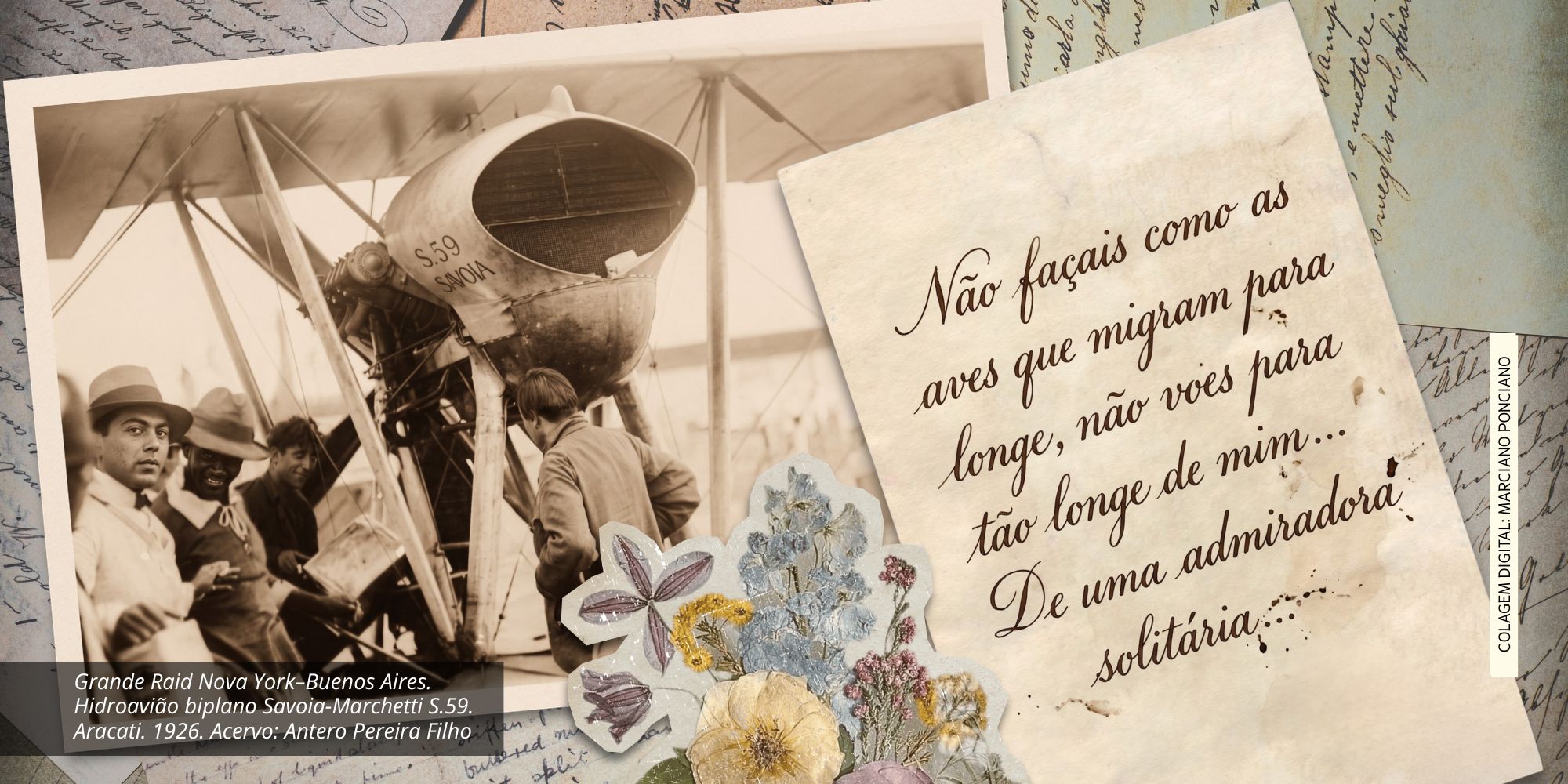 Grande Raid Nova York–Buenos Aires.  Hidroavião biplano Savoia‑Marchetti S.59.  Aracati. 1926. Acervo: Antero Pereira Filho. Colagem Digital: Marciano Ponciano
